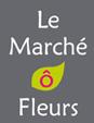Le Marché O Fleurs, Angers - Horaires d'ouverture