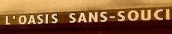 L'oasis Sans Souci, Lyon - Horaires d'ouverture