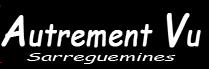 Autrement Vu, Sarreguemines - Horaires d'ouverture