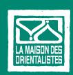La Maison Des Orientalistes, Paris - Horaires d'ouverture