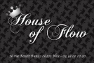 House Of Flow, Nice - Horaires d'ouverture