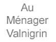 Au Ménager Valnigrin, Vaugneray - Horaires d'ouverture