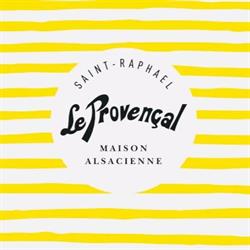 Le Provençal, Saint-Raphaël - Horaires d'ouverture