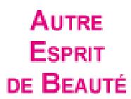 Autre Esprit De Beauté, Forbach - Horaires d'ouverture