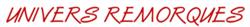 Univers Remorques, Lussant - Horaires d'ouverture