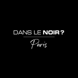Dans Le Noir SAS, Paris - Horaires d'ouverture