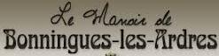Le Manoir aux roses, Bonningues-lès-Ardres - Horaires d'ouverture