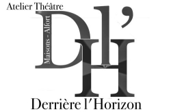 Cours de théâtre DERRIÈRE l'HORIZON, Maisons-Alfort - Horaires d'ouverture