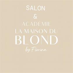 Salon&Academie de coiffure La Maison du Blond by Florina Le Cannet, - Horaires d'ouverture