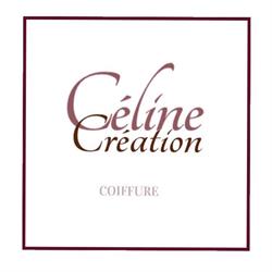Céline Création Coiffure, Vernon - Horaires d'ouverture