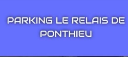 PARKING LE RELAIS DE PONTHIEU, Paris - Horaires d'ouverture