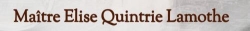 Maître Elise Quintrie Lamothe, Sainte-Clotilde - Horaires d'ouverture