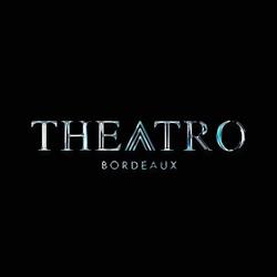 Le Theatro, Bordeaux - Horaires d'ouverture