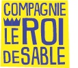 Association Compagnie Le Roi De Sable, La Rochelle - Horaires d'ouverture