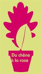 DU CHENE A LA ROSE, Villejuif - Horaires d'ouverture
