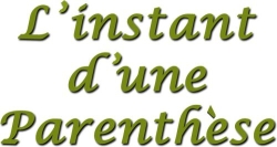 L'INSTANT D'UNE PARENTHESE, Cugnaux - Horaires d'ouverture