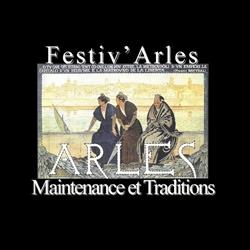 Festiv'arles Maintenance et Traditions, Arles - Horaires d'ouverture