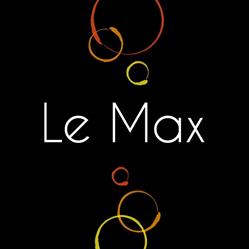 Le Max, Paris - Horaires d'ouverture
