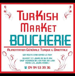Turkish Market (TURC et Oriental halal), Le Muy - Horaires d'ouverture