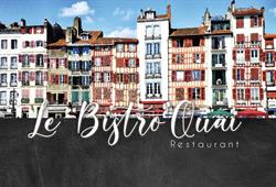 Le Bistro'Quai, Bayonne - Horaires d'ouverture
