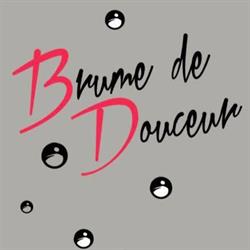Brume de Douceur, Paray-le-Monial - Horaires d'ouverture
