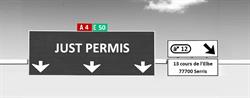 JUST PERMIS, Serris - Horaires d'ouverture