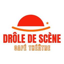 Café théatre Drôle de Scène, Bordeaux - Horaires d'ouverture