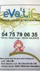 Evatif, Valence - Horaires d'ouverture
