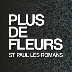 Plus de Fleurs, Plus de Bonheur, Saint-Paul-lès-Romans - Horaires d'ouverture