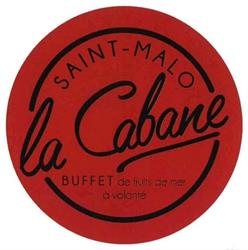 La Cabane, Saint-Malo - Horaires d'ouverture