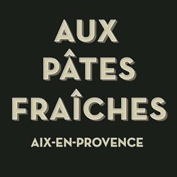 Aux Pâtes Fraîches, Aix-en-Provence - Horaires d'ouverture