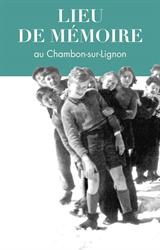 Lieu de Mémoire, Le Chambon-sur-Lignon - Horaires d'ouverture