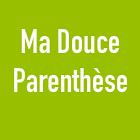 Ma Douce Parenthése, Verneil-le-Chétif - Horaires d'ouverture