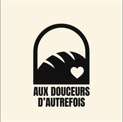 Aux Douceurs d'Autrefois, Maromme - Horaires d'ouverture