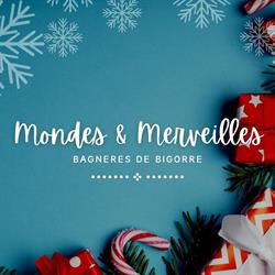 Mondes et Merveilles, Bagnères-de-Bigorre - Horaires d'ouverture