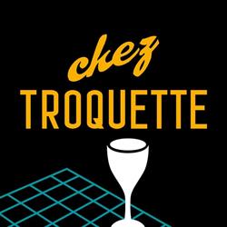 Chez Troquette, Paris - Horaires d'ouverture