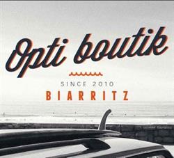 Opti Boutik, Biarritz - Horaires d'ouverture