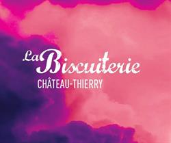 La Biscuiterie, Château-Thierry - Horaires d'ouverture