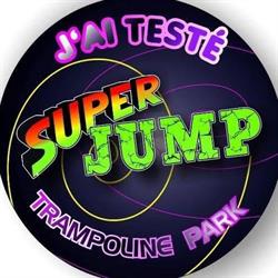 Trampoline Park Super Jump, Saint-Avold - Horaires d'ouverture