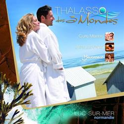 Thalasso des 3 mondes, Luc-sur-Mer - Horaires d'ouverture