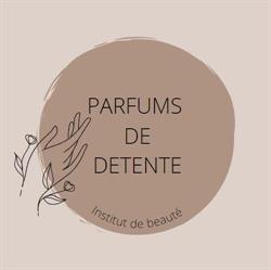 Parfums de Détente - Institut de beauté La Valette-du-Var, - Horaires d'ouverture