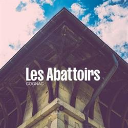 Les Abattoirs, Cognac - Horaires d'ouverture