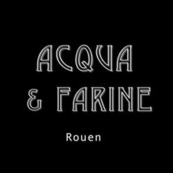 Acqua et Farine, Rouen - Horaires d'ouverture