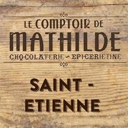 Le Comptoir de Mathilde Saint-Etienne, Saint-Étienne - Horaires d'ouverture