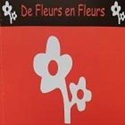 Des Fleurs en Fleurs, Yutz - Horaires d'ouverture
