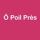 Ô Poil Près, Saleilles - Horaires d'ouverture