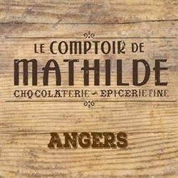 Le Comptoir de Mathilde - Angers, - Horaires d'ouverture