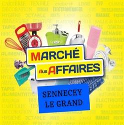 Marché aux affaires de Sennecey le Grand, Sennecey-le-Grand - Horaires d'ouverture