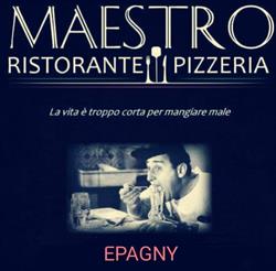 Maestro Epagny Ristorante - Pizzeria, Epagny Metz-Tessy - Horaires d'ouverture