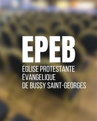 Eglise Protestante Evangélique de Bussy - Ensemble Pour Dieu, Bussy-Saint-Georges - Horaires d'ouverture